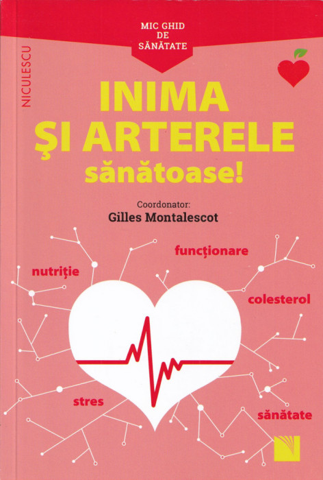 Inima si arterele sanatoase - Gilles Montalescot