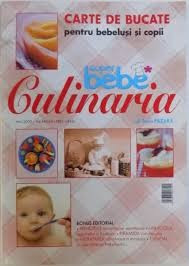 SUPER BEBE CULINARIA - TANA PAZARA (CARTE DE BUCATE PENTRU BEBELUSI SI COPII) foto