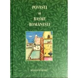 Irina Dobrescu - Povesti si basme romanesti (Editia: 2008)