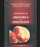 GHID PRACTIC DE OBSTETRICĂ ȘI GINECOLOGIE - BUNESCU SORIN-MARIUS, ARDELEANU 2003