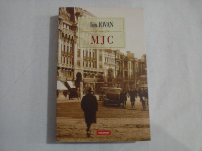 M J C - ION IOVAN foto