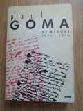 Paul Goma - Scrisuri 1972-1998