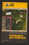 C10547 - INTALNIRE PE FALEZA - CONSTANTIN VOIVOZEANU
