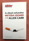 In sfarsit nefumator. Metoda usoara. Editura Humanitas, 2023 - Allen Carr