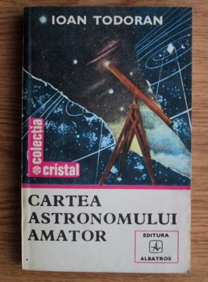 Ioan Todoran - Cartea astronomului amator foto