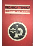 N. Stere - Mecanica tehnica. Organe de masini (Editia: 1971)