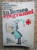 In lumea epigramei-Cincinat Pavelescu CU DEDICATIE SI AUTOGRAF