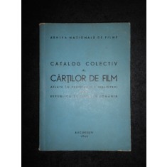 Catalog al cartilor de film aflate in principalele biblioteci din Romania (1968)