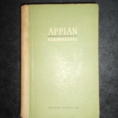 APPIAN - ISTORIA ROMEI. RAZBOAIELE CIVILE (1957, editie cartonata)