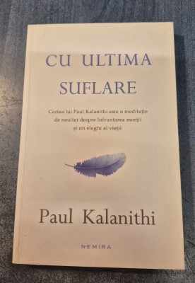 Cu ultima suflare Paul Kalanithi foto