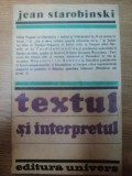 TEXTUL SI INTERPRETUL de JEAN STAROBINSKI , 1985
