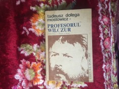 d8 Tadeusz Dolega Mostowicz - Profesorul Wilczur (Vraciul partea a II a)