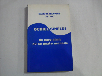 OCHIUL SINELUI - DAVID R. HAWKINS, M.D., PH.D. foto