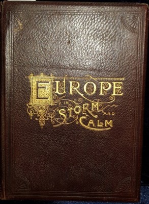 DESCRIPTIVE PORTRAITURE OF EUROPE IN STORM AND CALM by EDWARD KING -SPRINGFIELD 1886 foto