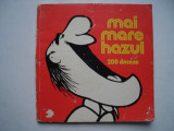 Mai mare hazul. 200 desene - colectiv, Alta editura