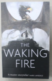 THE WAKING FIRE by ANTHONY RYAN , &#039; THE DRACONIS MEMORIA : BOOK ONE , 2017
