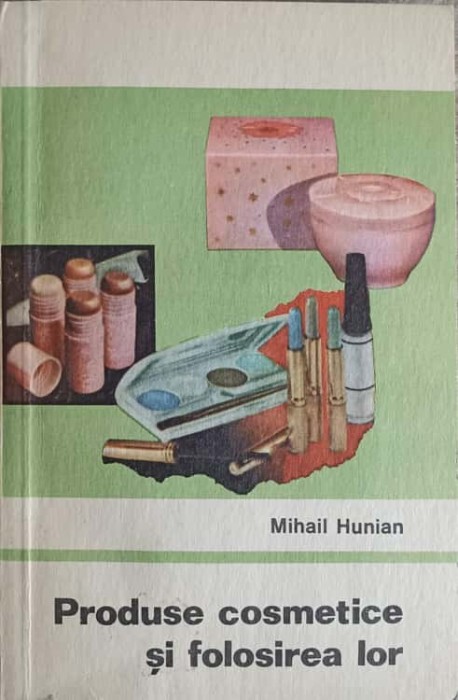 PRODUSE COSMETICE SI FOLOSIREA LOR-MIHAIL HUNIAN-164047