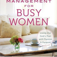 Life Management for Busy Women