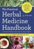 Practical Herbal Medicine Handbook: Your Quick Reference Guide to Healing Herbs &amp; Remedies
