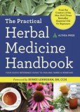 Practical Herbal Medicine Handbook: Your Quick Reference Guide to Healing Herbs &amp; Remedies