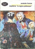 OSPATARIA LA REGINA PEDAUQUE-ANATOLE FRANCE-355547