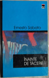 ERNESTO SABATO - INAINTE DE TACERE [RAO, 2000]