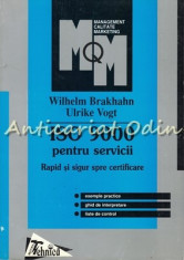 ISO 9000 Pentru Servicii - Wilhelm Brakhahn, Ulrike Vogt foto