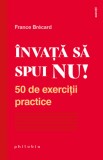 Cumpara ieftin &Icirc;nvață să spui NU!