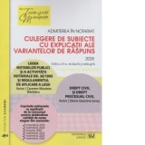 Admiterea in notariat. Culegere de subiecte cu explicatii ale variantelor de raspuns. Editia a III-a, revazuta si adaugita - Carmen Nicoleta Barbieru,