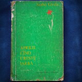 Aprilie, cand creste iarba - Szabo Gyula - Roman