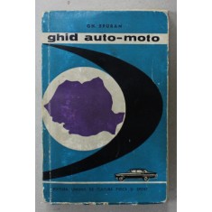 GHID AUTO - MOTO , ROMANIA de GH. EPURAN , 1966