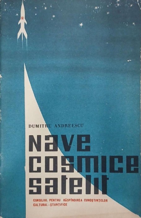 Nave cosmice satelit - Dumitru Andreescu