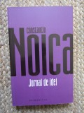 Constantin Noica - Jurnal de Idei, 2024, Humanitas - Filosofie, 392 pagini