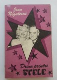 Drum printre stele. Amintiri europene și hollywoodiene - Jean Negulescu