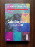 Claire Contreras - Caleidoscopul inimilor