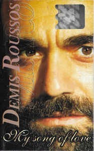 Casetă audio Demis Roussos &lrm;&ndash; My Song Of Love, originală