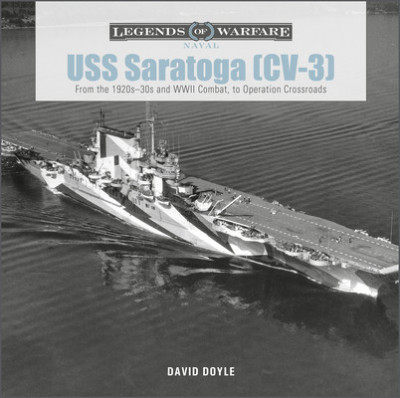 USS Saratoga (CV-3): From the 1920s-30s and WWII Combat to Operation Crossroads foto