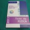 TESTE DE FIZICĂ * ADMITEREA *2017 / ION M. POPESCU / 31