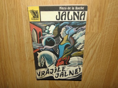 MAZO DE LA ROCHE -JALNA VOL.9 -VRAJILE JALNEI foto