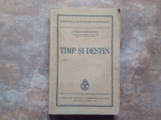 C. Radulescu-Motru - Timp si Destin, 1940
