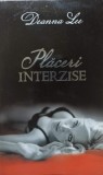 PLACERI INTERZISE-DEANNA LEE