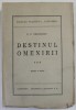 DESTINUL OMENIRII , VOLUMUL III , EDITIA a II a de P.P. NEGULESCU 1943