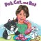 Pat, Cat, and Rat