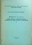 Constantin Statescu - Drept civil. Teoria generala a drepturilor reale.