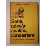 Emanuel Vasiliu - Sens, adevăr analitic, cunoaștere
