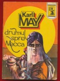 Karl May, &quot;Drumul spre Mecca &quot; - 1992