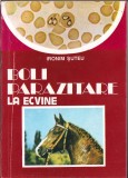 C3946N Boli parazitare la ecvine de Ironim Șuteu 1994
