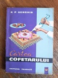 Cartea cofetarului - R. P. Kenghis / R7P4S