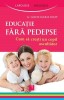 Educație fără pedepse, 2016