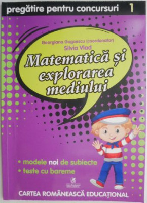 Matematica si explorarea mediului. Pregatire pentru concursuri (Clasa I) &amp;ndash; Silvia Vlad foto